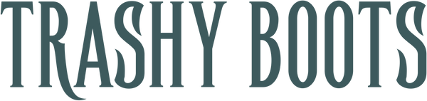Trashy Boots
